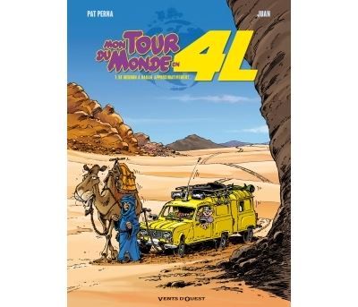 Mon tour du monde en 4L - Tome 01 De Meudon à Dakar, approximativement...