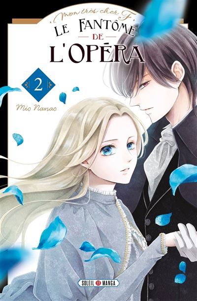 Mon très cher F - Le Fantôme de l'Opéra T02