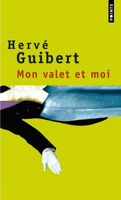 Mon valet et moi. Roman cocasse