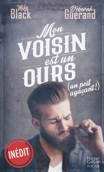 Mon voisin est un ours (un poil agaçant!) Un poil agaçant