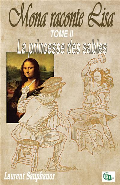 Mona raconte Lisa La princesse des sables   Tome 2
