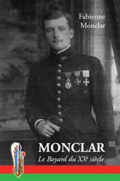 Monclar, le Bayard du XXe siècle