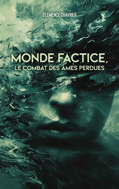 Monde factice, Le combat des âmes perdues - Clémence Chavrier - Books On Demand