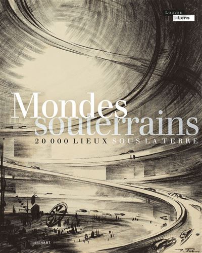 Mondes souterrains 20 000 lieux sous la terre