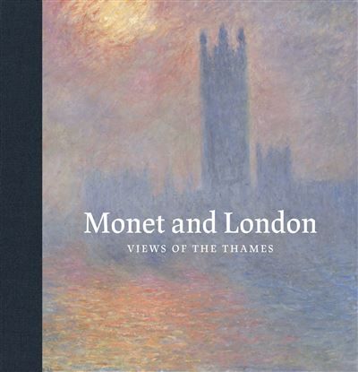 Monet and London Views of the Thames
