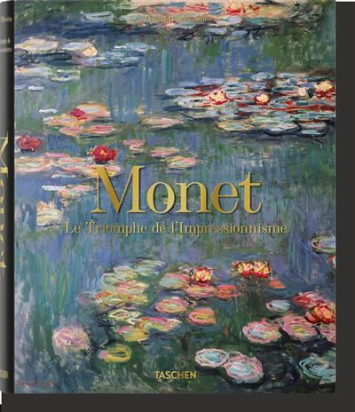 Monet Le Triomphe de l'Impressionnisme