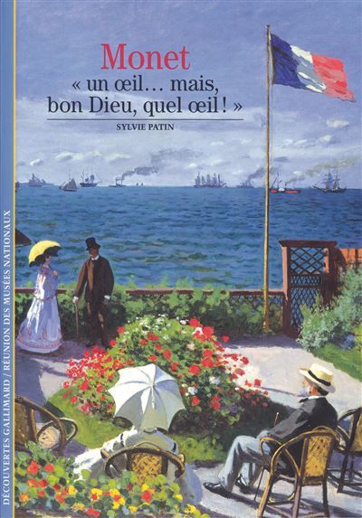 Monet "Un oeil... mais, bon Dieu, quel oeil !"