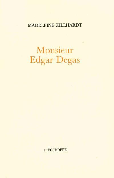 Monsieur Edgar Degas
