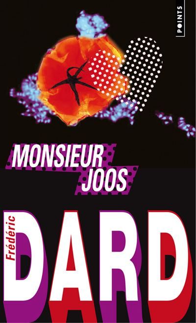 Monsieur Joos Suivi de La Plaque tournante et Vie à louer