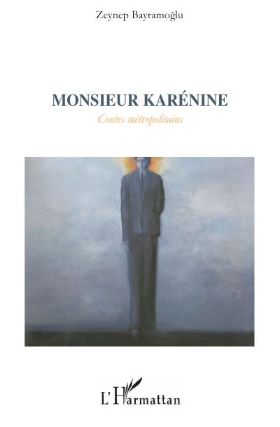 Monsieur Karénine Contes métropolitaines