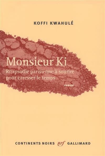 Monsieur Ki Rhapsodie parisienne à sourire pour caresser le temps