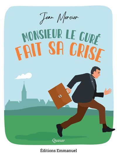 Monsieur le curé fait sa crise Roman