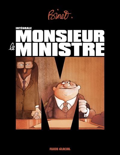 Monsieur le Ministre - Intégrale L'intégrale