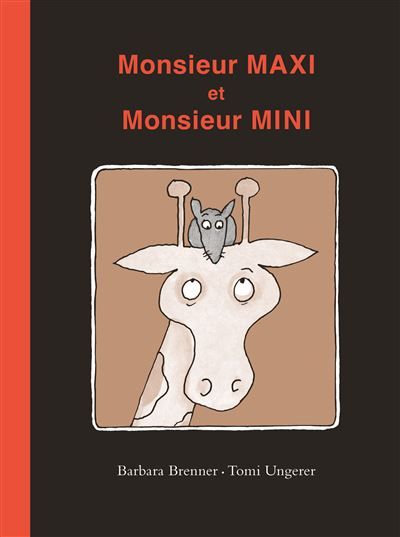 Monsieur Maxi et Monsieur Mini - Tomi Ungerer