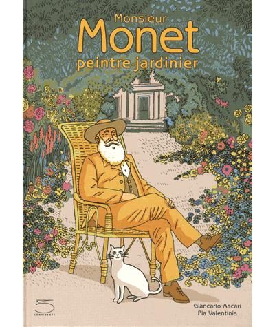 Monsieur Monet, Peintre-Jardinier