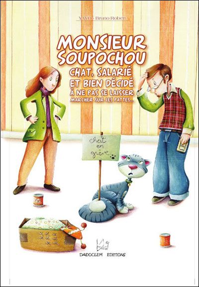 Monsieur Soupochou, chat salarié et bien décidé