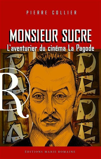 Monsieur Sucre L'aventurier du Cinéma La Pagode
