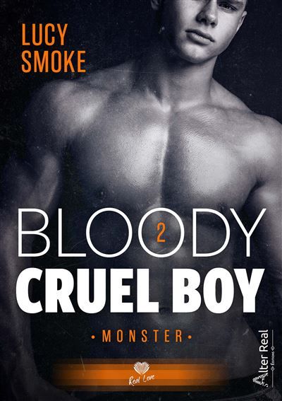 Monster Bloody Cruel Boy - T02