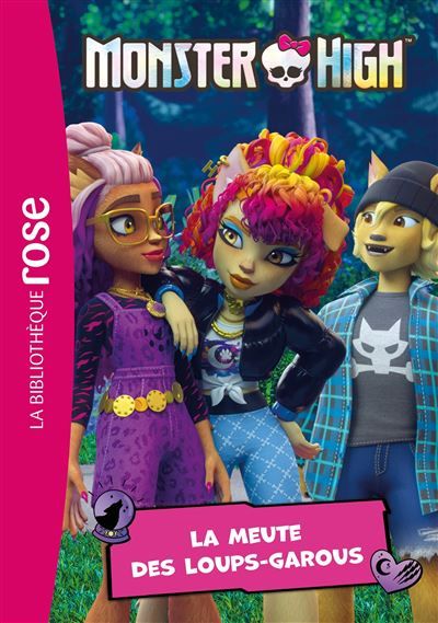Monster High 04 - La meute des loups-garous