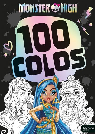 Monster High - 100 colos Livre de coloriages