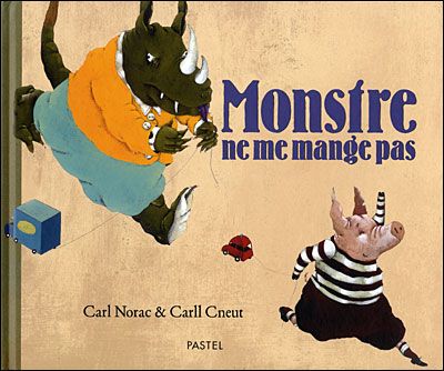 Monstre ne me mange pas