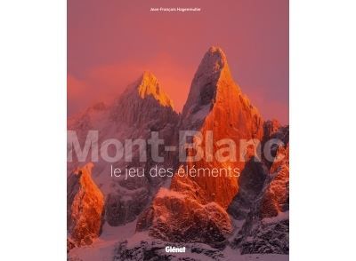 Mont-Blanc, le jeu des éléments