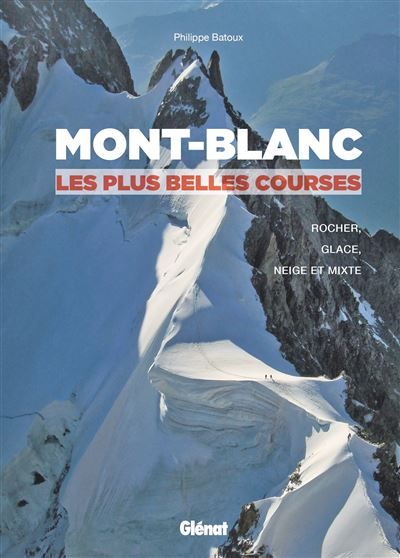Mont-Blanc, les plus belles courses (2e ed)