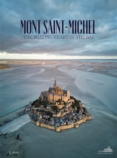 Mont-Saint-Michel - English version The beating heart of the bay