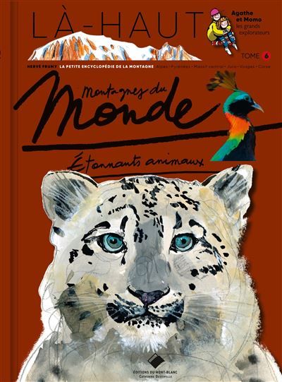 Montagnes du monde Étonnants animaux