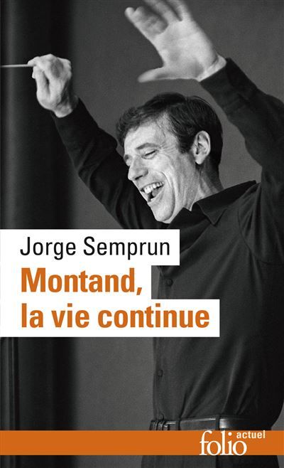 Montand, la vie continue La vie continue