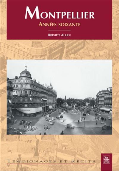 Montpellier - Les années soixante