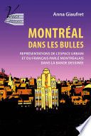 Montréal dans les bulles: représentations de l'espace urbain et du français parlé montréalais dans la bande dessinée