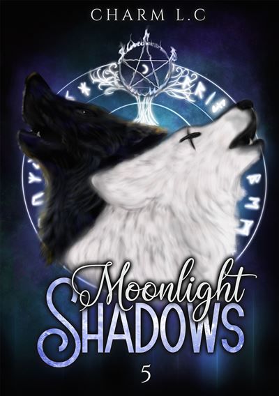 Moonlight Shadows Tome 5 Apocalypse