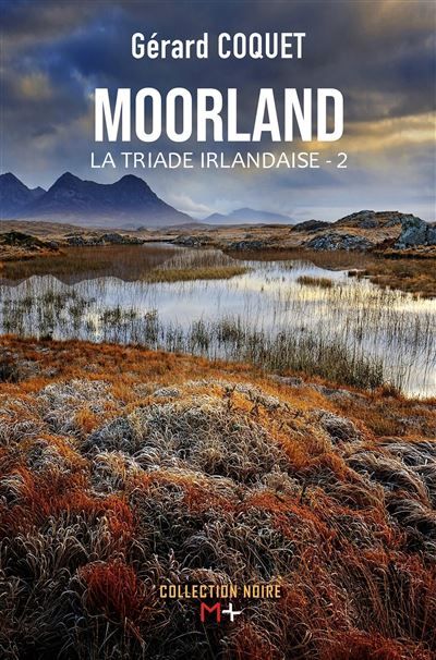 Moorland la triade irlandaise,2