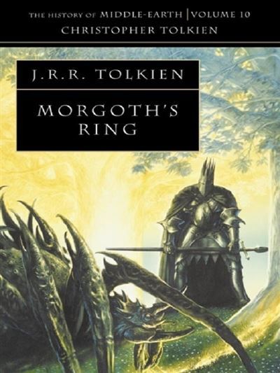 Morgoth's rings - J.R.R. (John Ronald Reuel) Tolkien