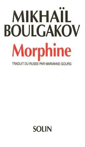 Couverture de Morphine par Mikhaïl Afanasievitch Boulgakov