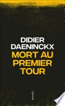 Couverture de Mort au premier tour par Didier Daeninckx