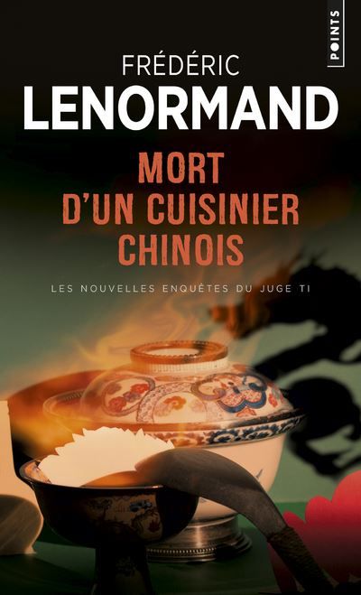 Mort d'un cuisinier chinois Les Nouvelles Enquêtes du juge Ti