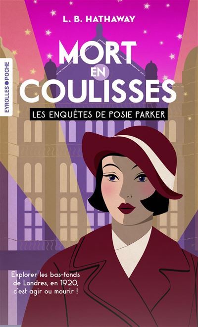 Mort en coulisses Les enquêtes de Posie Parker (tome 1)