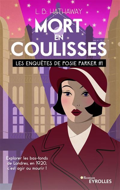 Mort en coulisses Les enquêtes de Posie Parker (tome 1)