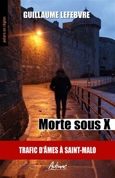 Morte sous x Trafic d’âmes à saint-malo