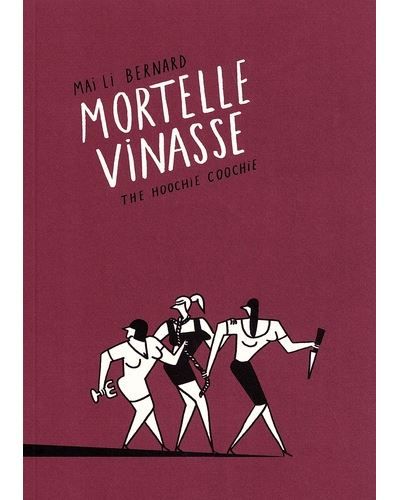 Mortelle Vinasse - Nouvelle Edition