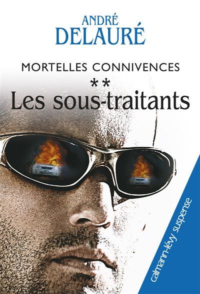 Mortelles connivences, t2 : Les sous-traitants Tome 2
