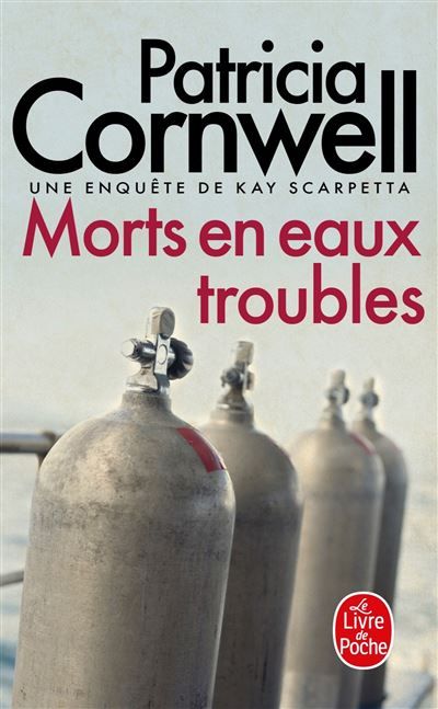 Morts en eaux troubles Une enquête de Kay Scarpetta