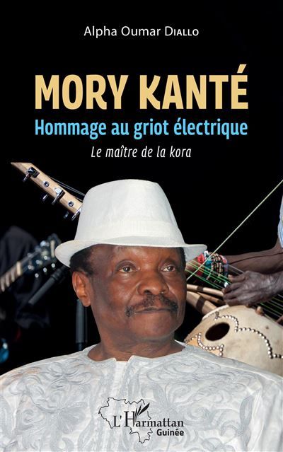 Mory Kanté Hommage au griot électrique Le maître de la kora - Le maître de la kora