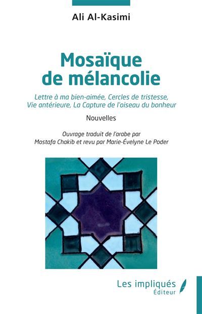 Mosaïque de mélancolie Lettre à ma bien-aimée, Cercles de tristesse, Vie antérieure, La Capture de l’oiseau du bonheur