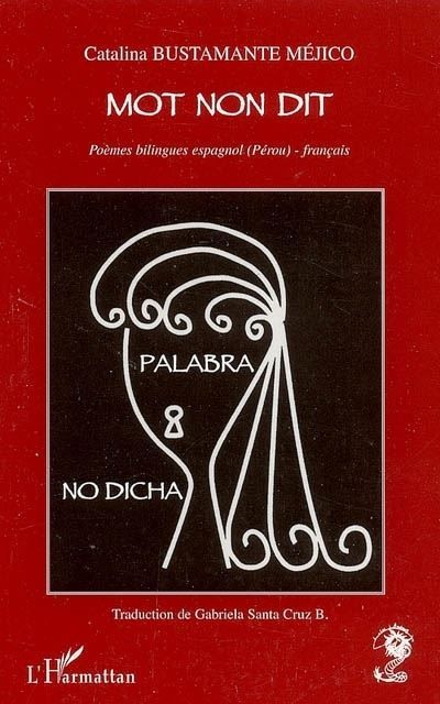 Mot non dit Palabra no dicha - Poèmes