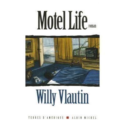 Couverture de Motel life - David Fauquemberg par Willy Vlautin