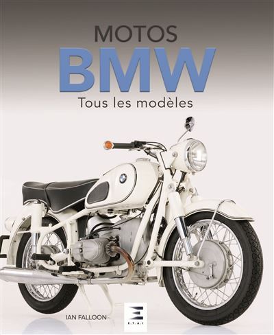 Motos BMW - tous les modèles depuis 1923 Tous les modèles