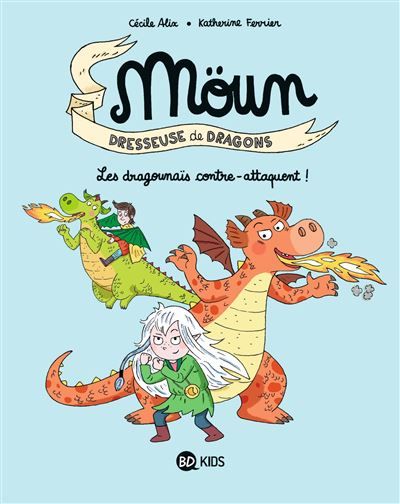 Möun, Tome 04 Les dragounaïs contre-attaquent !